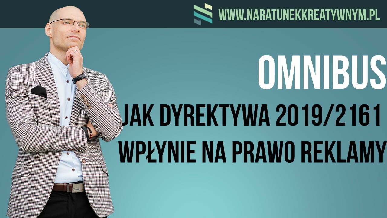 Omnibus – jak dyrektywa 2019/2161 zmieni na prawo reklamy