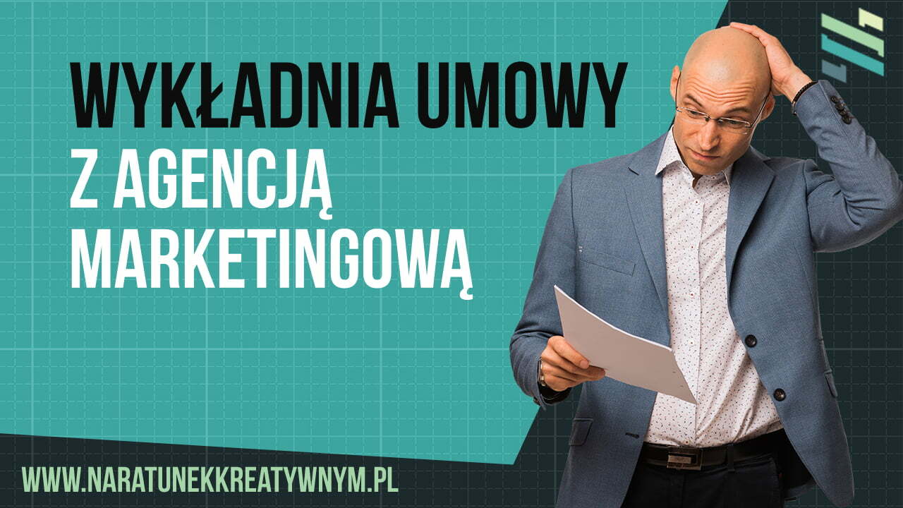 Wykładnia umowy z agencją marketingową