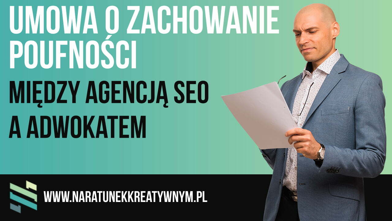 Umowa o zachowanie poufności między agencją SEO a adwokatem