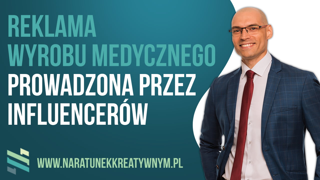 Reklama wyrobu medycznego prowadzona przez influencerów